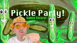 Galore Encore! - Pickle Party!