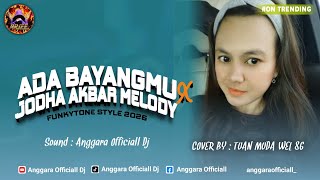 FUNKOT ADA BAYANGMU X JODHA AKBAR MELODY | COVER BY : TUAN MUDA WEL 86 