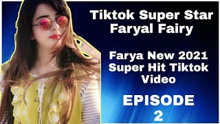 Faryal Fairy New Tiktok 2021 Videos ( Ep 2 ) | Tiktok | Tiktok new video ( Faryal Fairy ).