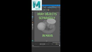 mayaShort01- Xray Objects Separately