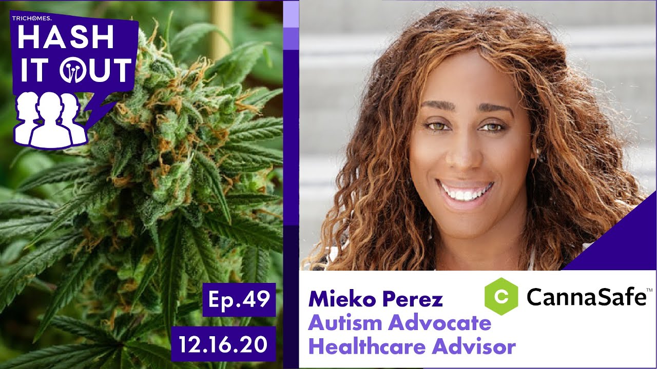 Cannabis and Autism: Helping Guide Families - Hash it Out with Mieko Perez