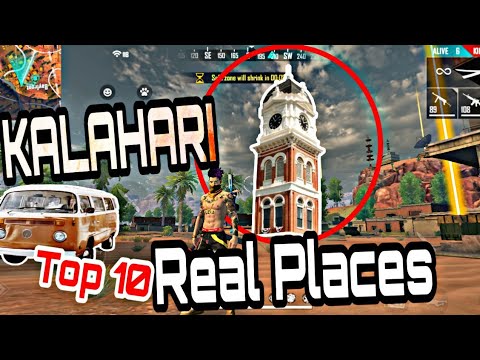 TOP 10 FREE FIRE PLACE'S IN REAL LIFE | KALAHARI MAP PLACE ...