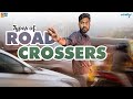 Types Of Road Crossers || Wirally Originals || Tamada Media