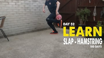 Learn SLAP HAMSTRING CATCH | 100 DAYS | Day 52