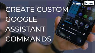 How to create custom Google Assistant commands and actions screenshot 1