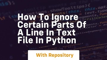 How to ignore certain parts of a line in text file in Python
