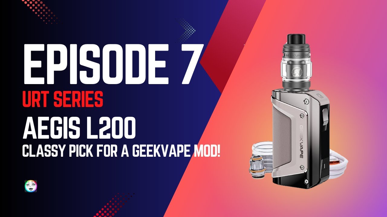 GeekVape AEGIS L200! ft. EP. 7: URT Series