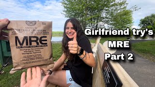 Girlfriend try’s MRE Part 2