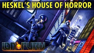 Mission 2: Heskel's House of Horrors | Ion Fury (Ion Maiden) - Gameplay Walkthrough
