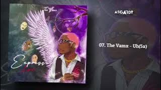 07. The Vamx - Uh (5x)
