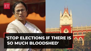 Bengal Panchayat polls: 'Stop elections if there is so much bloodshed', warns Calcutta HC to WB govt