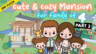 Cute Cozy MANSION House for family of 4 + pets PART2 ‍‍‍ TOCA BOCA House Ideas | Toca Life World