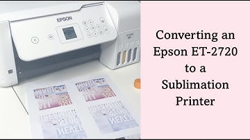 Easy How to convert an Epson ET-2720 to a Sublimation Printer