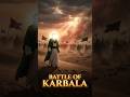 PART 1 Battle of Karbala | Imam Hussain (A.S.) 😢⚔️ | Islamic History #karbala #imamhussain #shorts