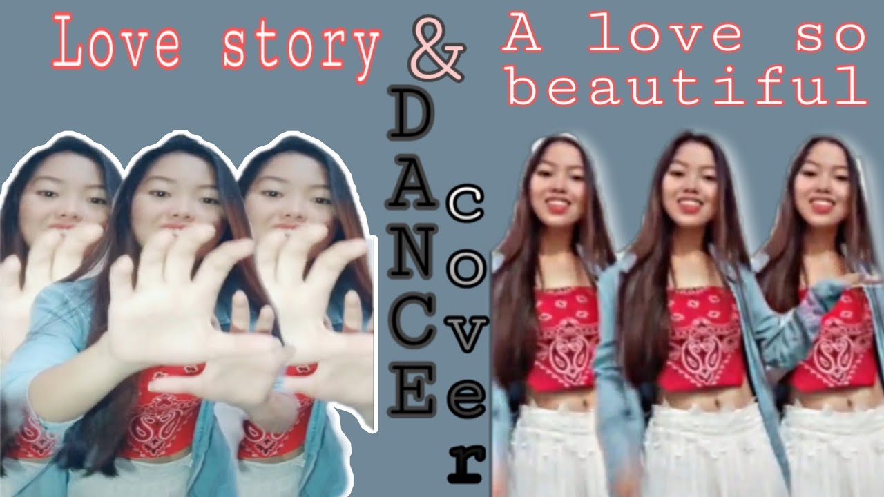 Love story& A love so beautiful (tiktok dance cover) YouTube