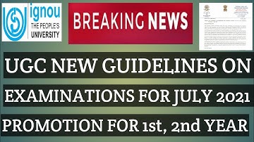BREAKING NEWS IGNOU UGC GUIDELINES FOR EXAMINATION PROMOTION FOR 1ST AND 2ND YEAR STUDENTS