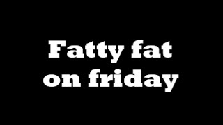 Fatty fat on friday #3 - Fatty fats bike love