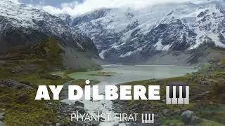 Ay Di̇lbere 🎹