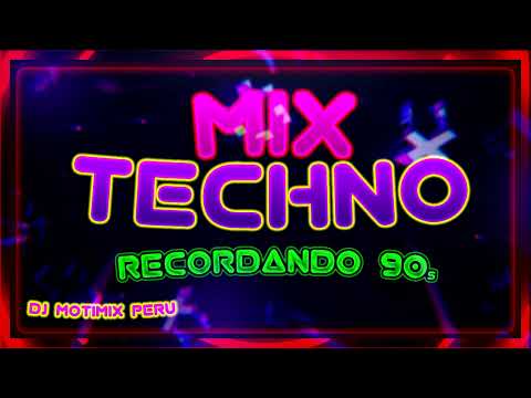 Techno Mix Vol 1 - DJ MotiMix  (Recordando los 90s)