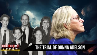 Donna Adelson's Trial, What Role Did Wendi and Harvey Play?