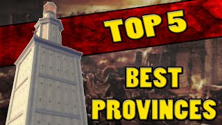 Top 5 BEST CAMPAIGN PROVINCES in Total War: Rome 2