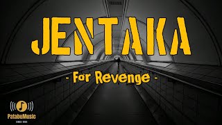 Jentaka | For Revenge Feat Faizal Permana (Lyrics)~