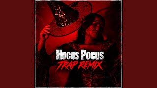 Hocus Pocus (Trap Remix)
