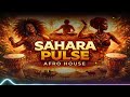 Sahara Pulse Afro House Anthem Desert Tribal Beats 