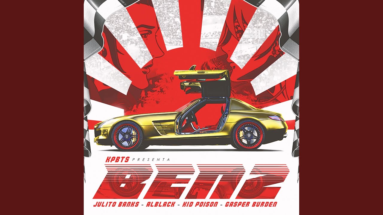 Benz (feat. Gasper Burden, Julito Banks, Alblack & Kid Poison)