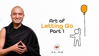 Art of Letting Go - Part 1 - Om Swami [English]