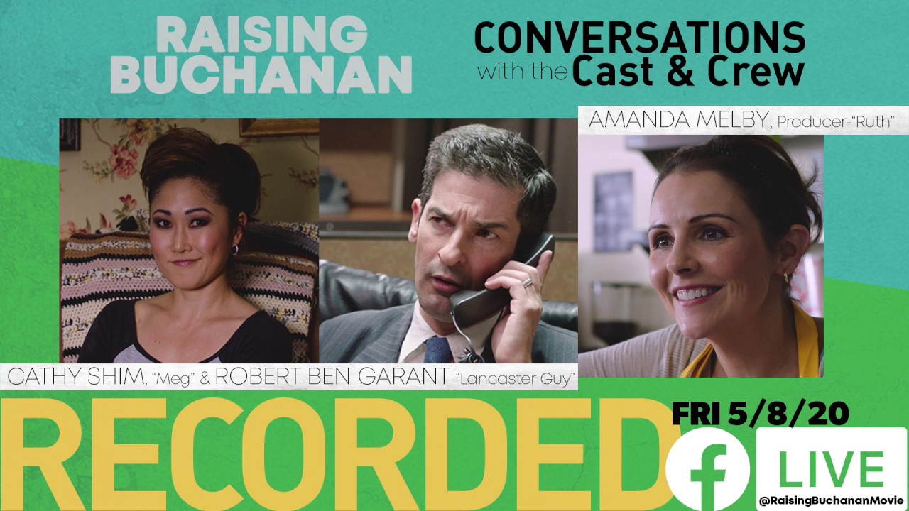 Raising Buchanan | Conversations with Raising Buchanan's Cast & Crew: Cathy Shim & Robert Ben Garant