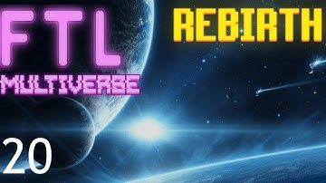 FTL : MULTIVERSE REBIRTH  - Part 20 [Draw]