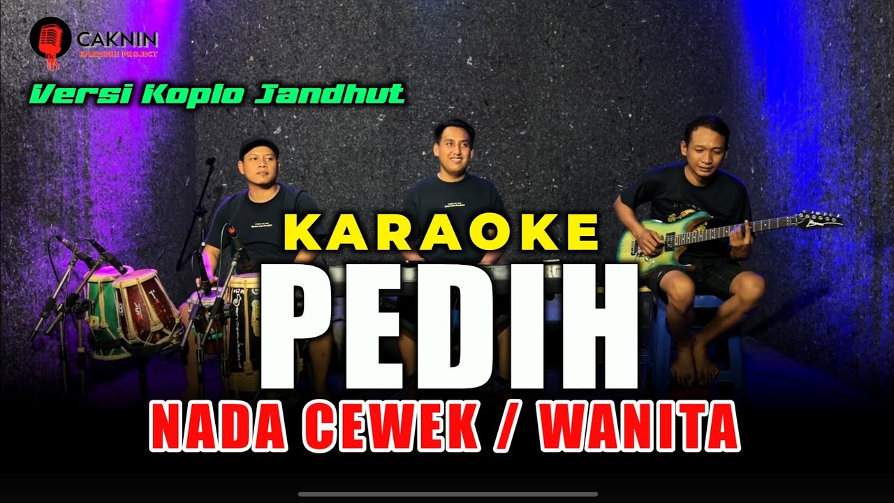 PEDIH KARAOKE NADA CEWEK/WANITA versi koplo jandhut