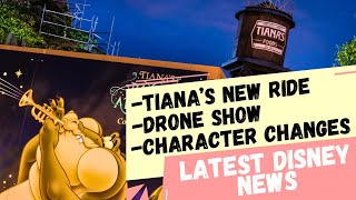 Disney News: Tiana's Bayou Adventure, New Drone Show, Character Meet and Greet Changes, & More!