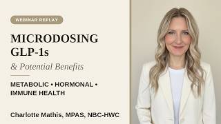 Microdosing GLP-1s & Potential Benefits: Metabolic, Hormonal & Immune Health