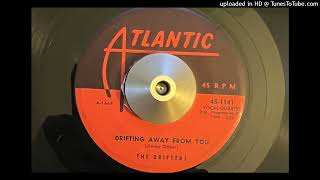The Drifters - Drifting Away From You (Atlantic) 1957