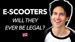 E-SCOOTER NEWS:  Will Electric Scooters EVER be Legal in the UK?