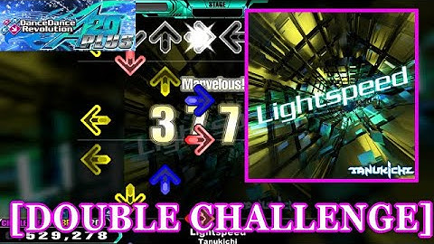 【DDR A20 PLUS】 Lightspeed / Tanukichi [DOUBLE CHALLENGE] 譜面確認+Clap