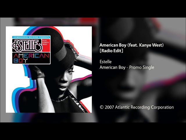 Estelle - American Boy (feat. Kanye West) [Radio Edit]