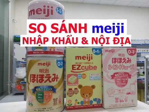Video Vlog 93 So sánh Sữa Meiji Nhật nhập khẩu và Meiji nội... - youtube