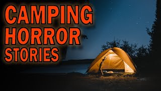 4 True Freaky Camping Stories