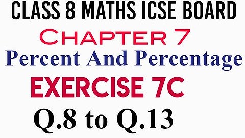 Exercise 7C Q.8 to Q.13 Class 8 ICSE Maths