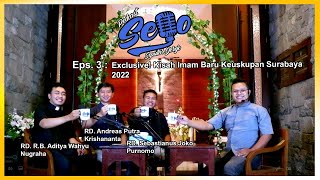 Download Lagu Sego eps. 3 Exclusive! "Kisah Imam Baru Keuskupan Surabaya 2022"