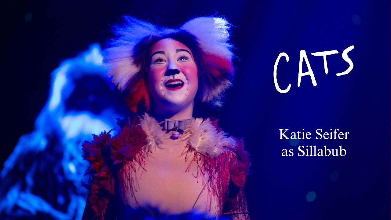 Cats Performance Reel - Katie Seifer as Sillabub