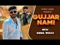 Gujjar nami song gujjar jithe rakh de kadam  fuddu gang official 