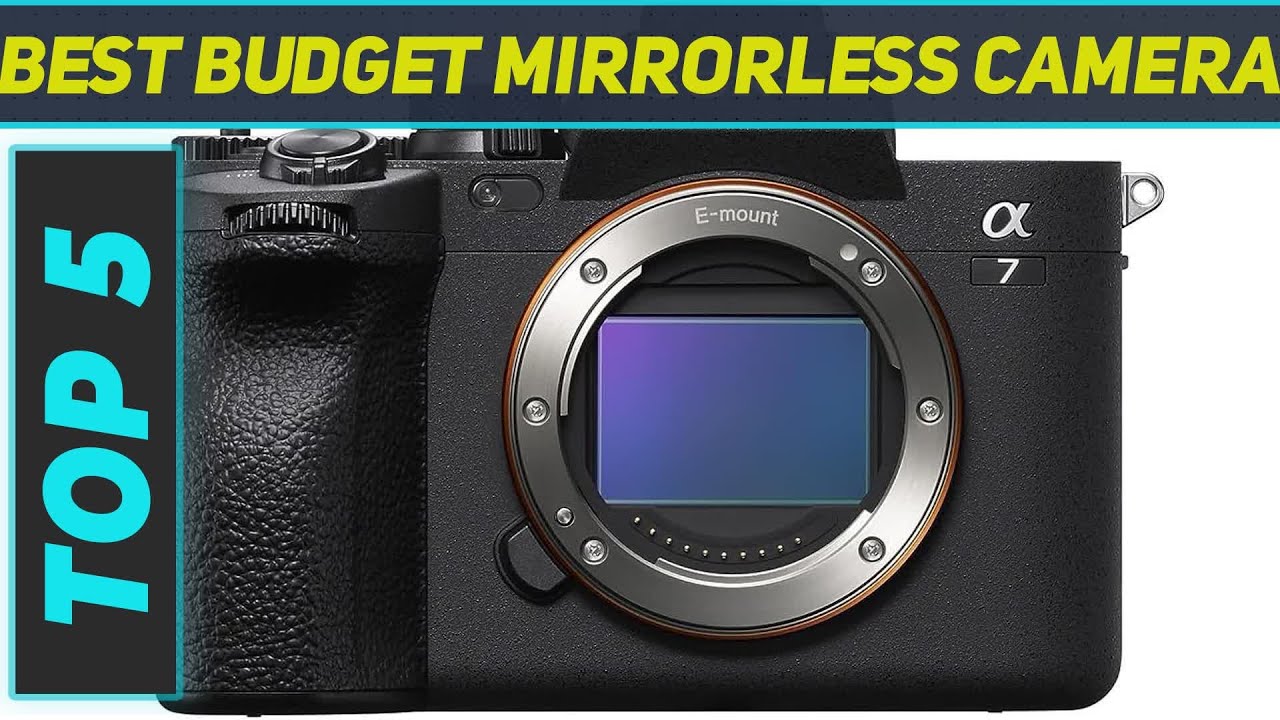 Top 5 Best Budget Mirrorless Camera in 2024 - YouTube