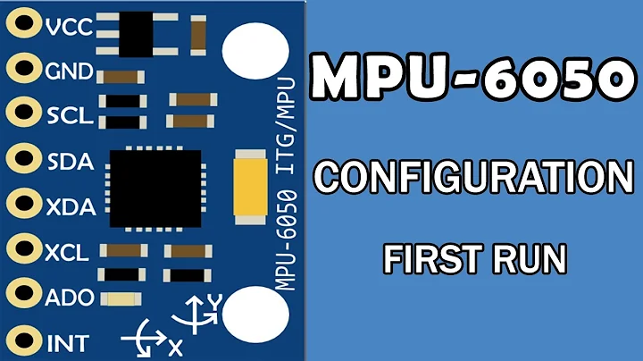 How to configure 6-Axis MP-6050 Gyroscope Sensor for first run beginner tutorial