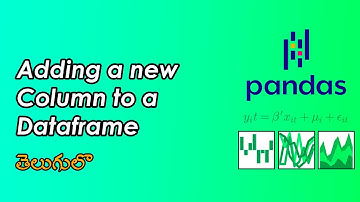 Adding a new Column to a Dataframe | Pandas Tutorials | Data Science | WonkyCode | Telugu