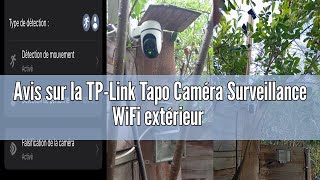 Avis sur la TP-Link Tapo Caméra Surveillance WiFi extérieur 360° 1080p C500, Vision nocturne,Notific