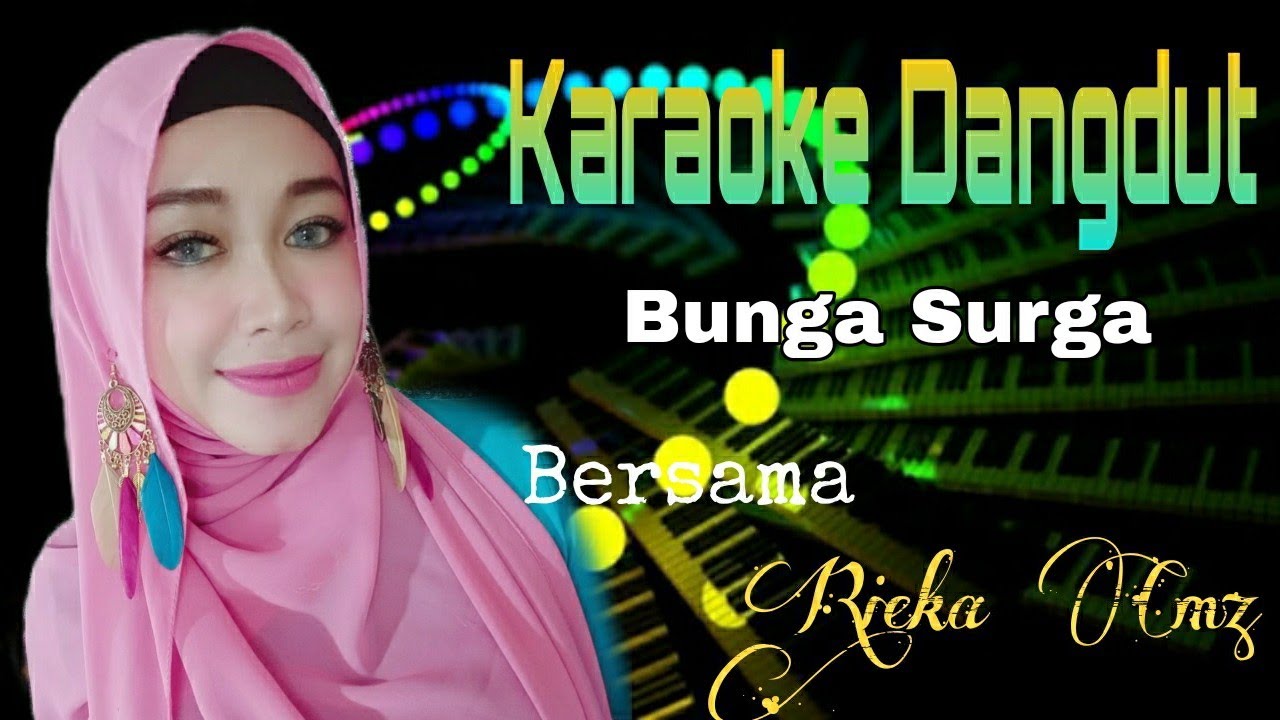 Bunga Surga Rhoma Irama Karaoke Dangdut Duet Bersama Rieka Cmz YouTube